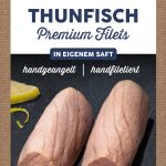 Thunfisch Premium Filets i.e.Saft