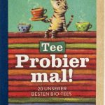 Tee Probier mal!